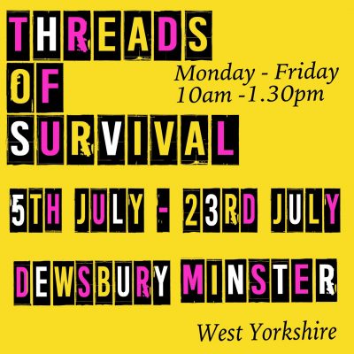 Threads of Survival in West Yorkshire